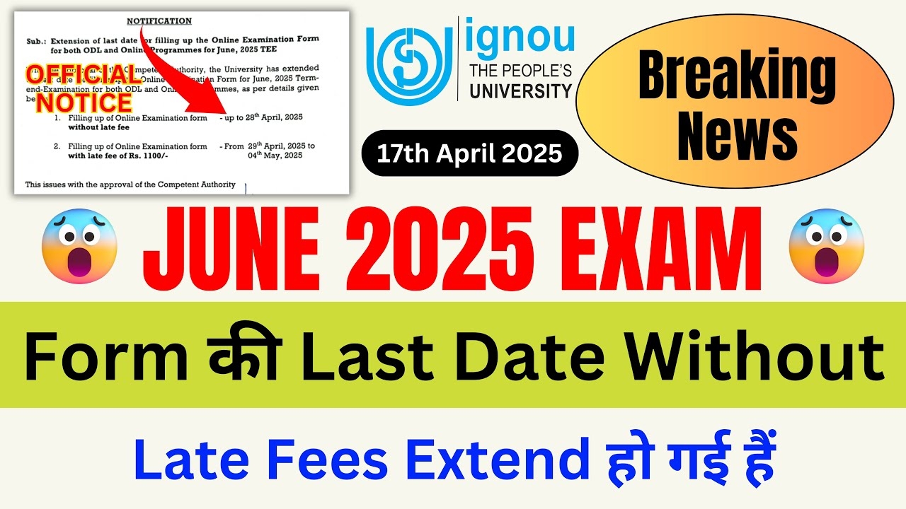  Breaking News IGNOU Exam Form Last Date Extended 2025 IGNOU Exam Form Fill Up Online 2025