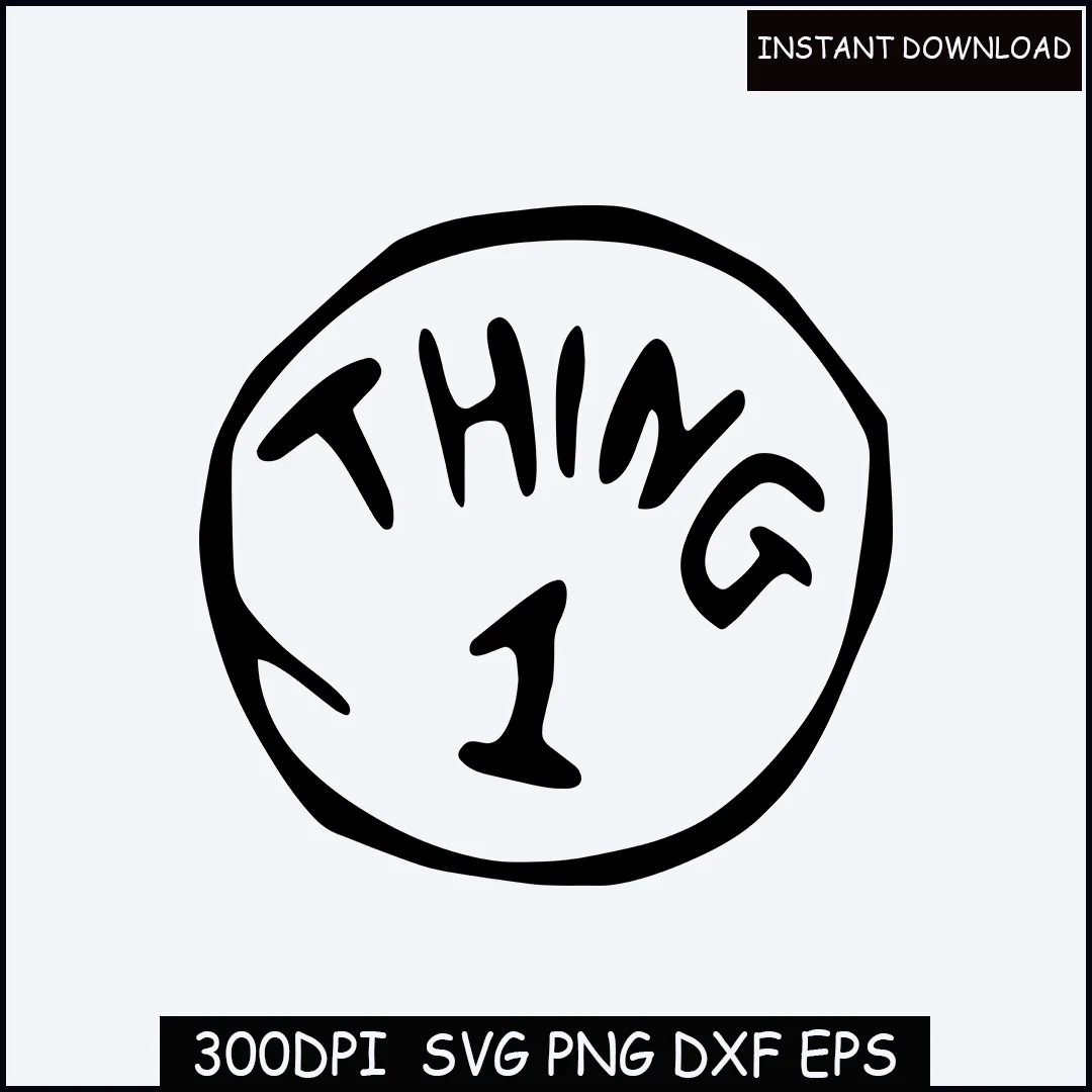 Dr Seuss Thing 1 Svg Thing 1 Thing 2 SVG DXF PNG Cricut T 