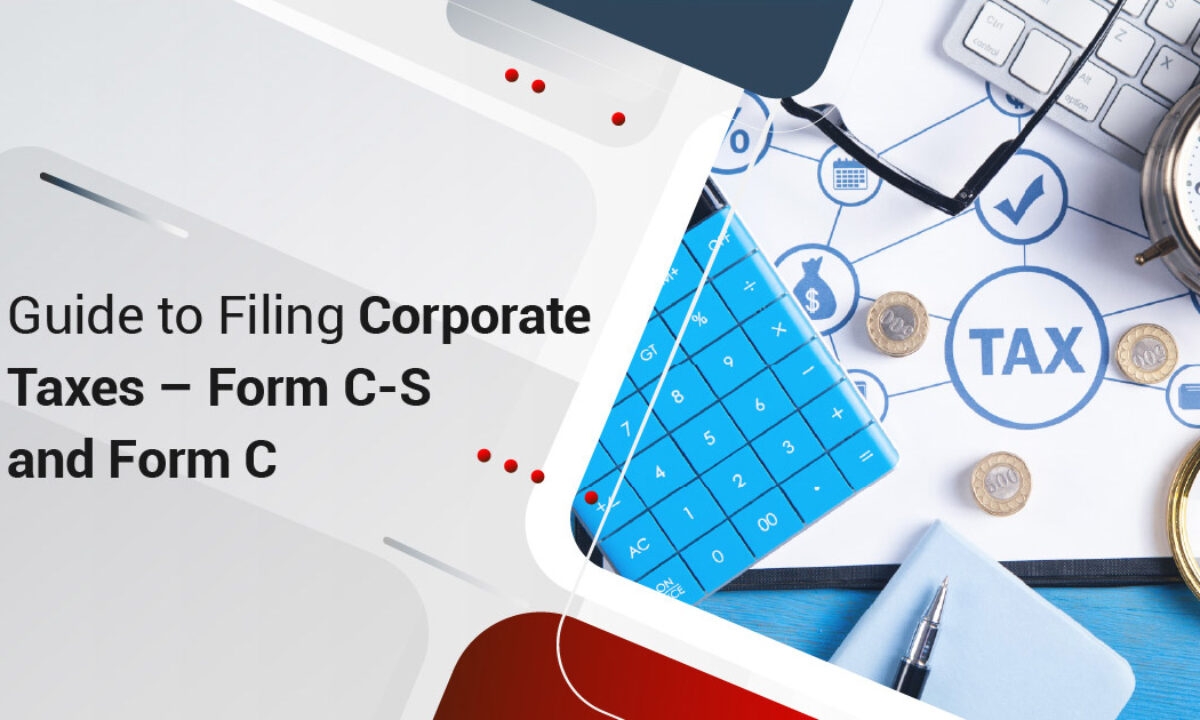 Guide To Filing Corporate Taxes Form C S And Form C InCorp 