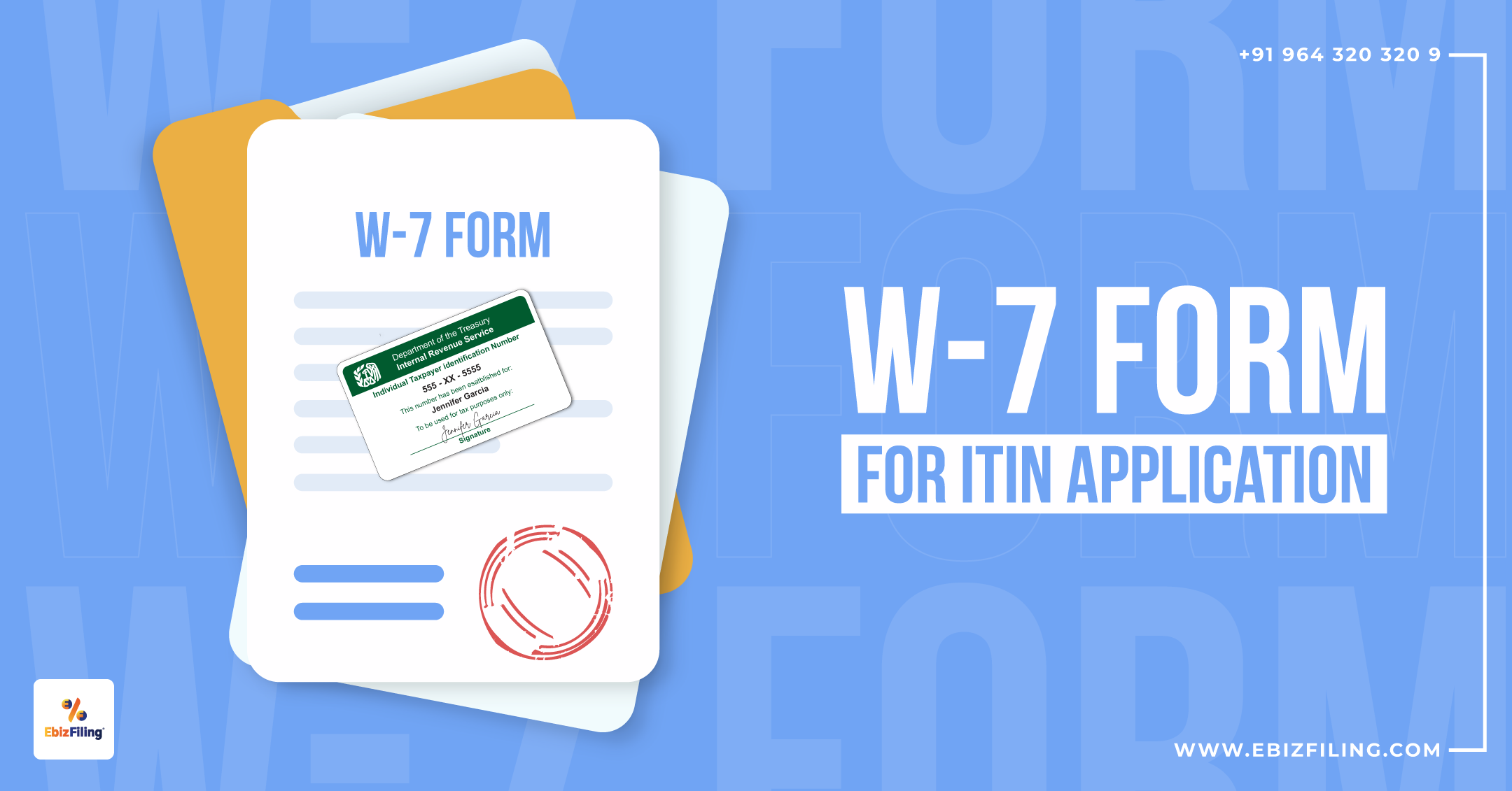 Apply For An ITIN Number Online With Form W 7 Ebizfiling