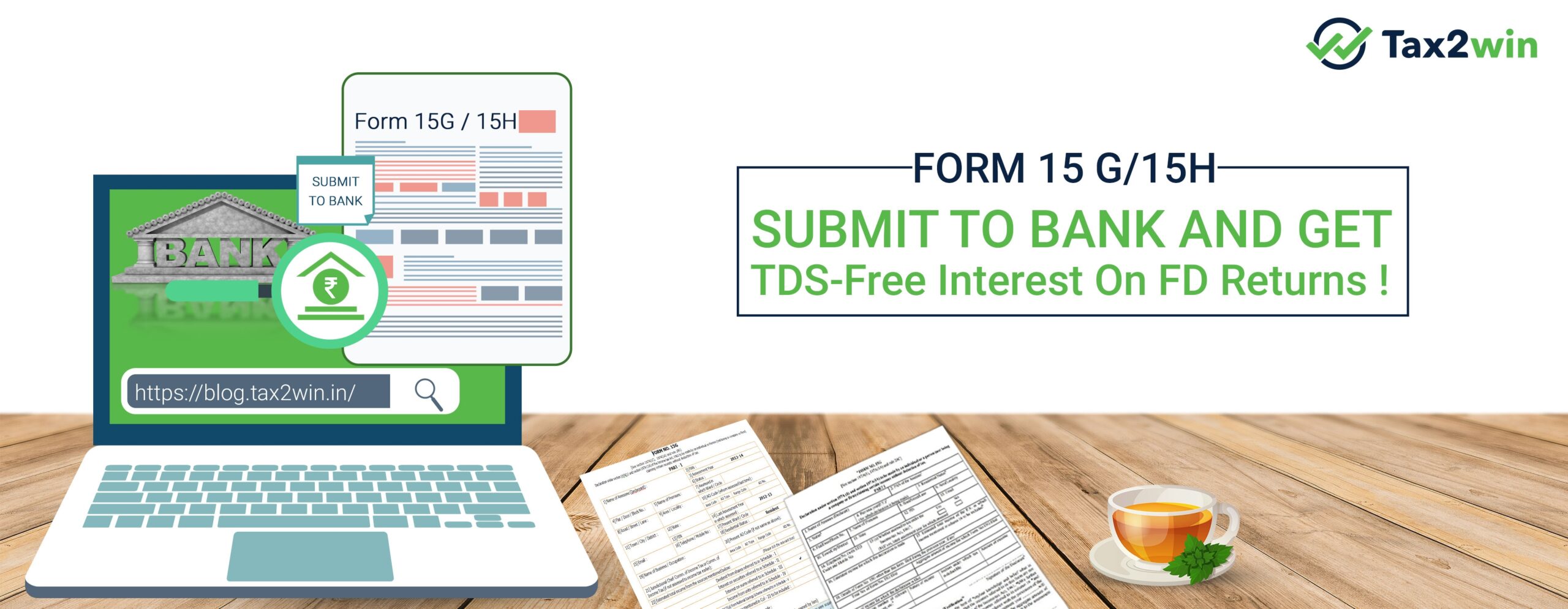 Form 15G Form 15H To Save TDS On Interest Income Tax2win
