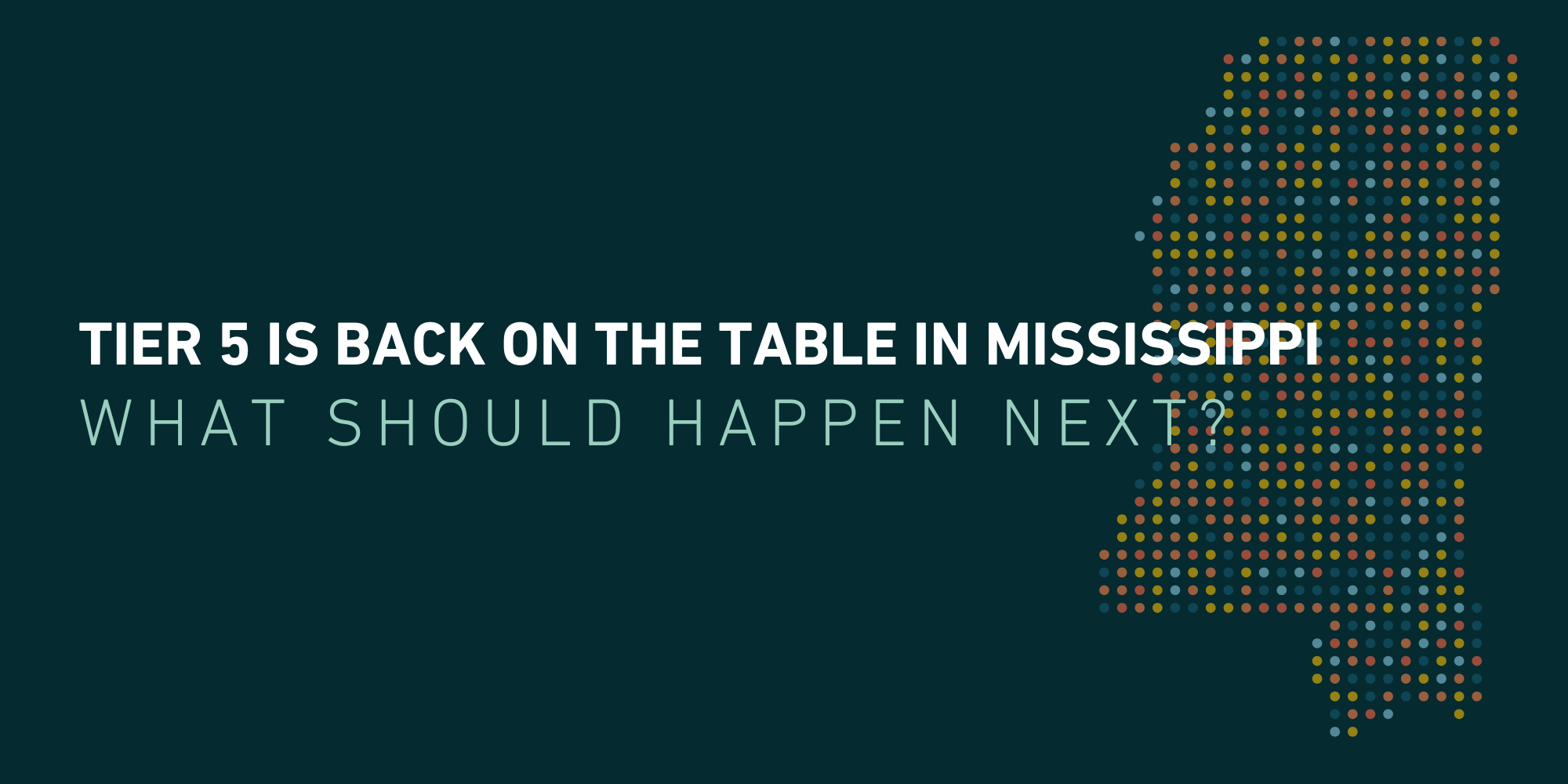 Tier 5 Was Adopted In Mississippi What Should Happen Next 