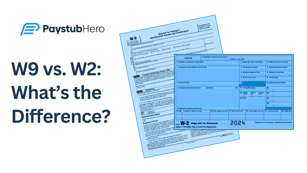 W 9 Vs W 2 What s The Difference Paystub Hero
